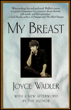 Click to order My Breast by Joyce Wadler