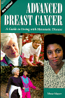 Click to order Advanced Breast Cancer: A Guide to Living...